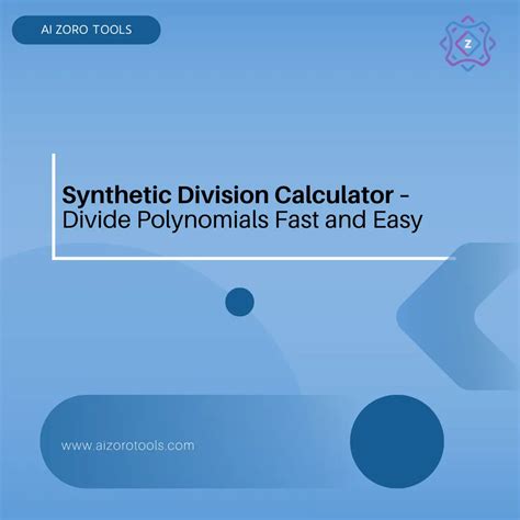 Synthetic Division Calculator – Divide Polynomials Fast and Easy - AI ...