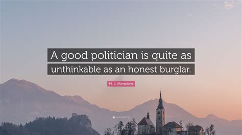 A Perfect Politician Is Morally Right Quote 的图像结果