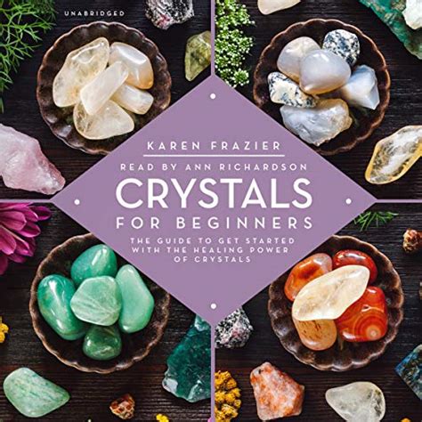 Crystals for Beginners: The Guide to Get Started with the Healing Power ...
