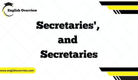 Exploring Secretary's, Secretaries', and Secretaries: A Simple Guide