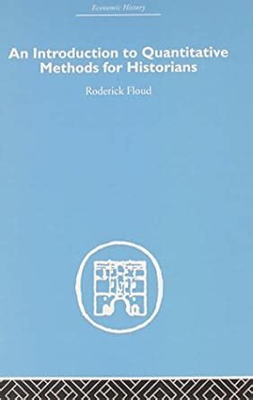 An Introduction to Quantitative Methods for Historians (Economic ...