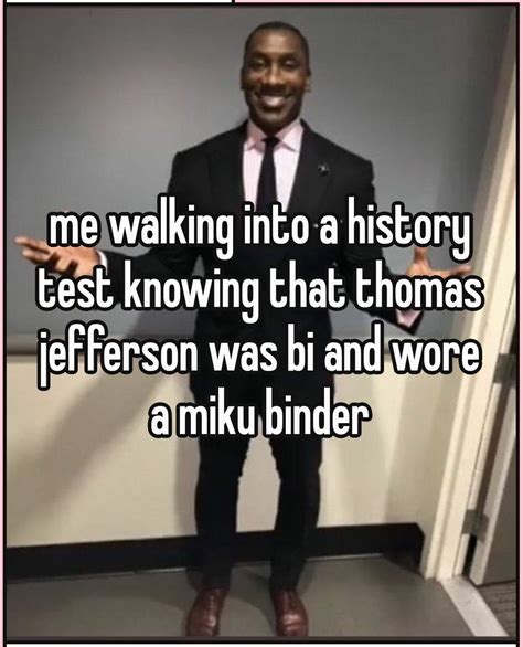 MIKU BINDER THOMAS JEFFERSON LETS GO | Hamilton jokes, Hamilton funny ...