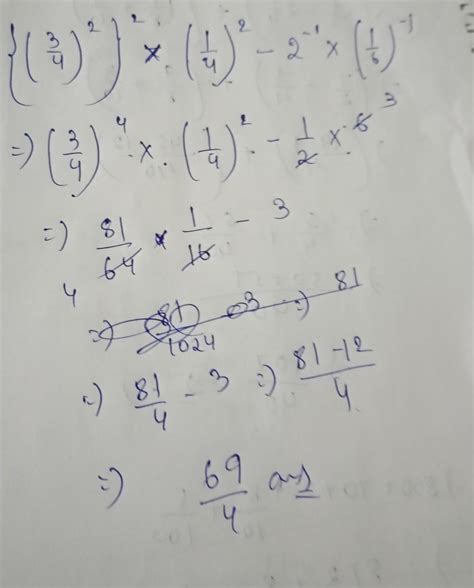 simplify [(3/4)^2]^2×(1/4)^-2×2^-1×(1/6)^-1 - Brainly.in