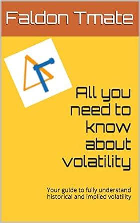 All you need to know about volatility: Your guide to fully understand ...