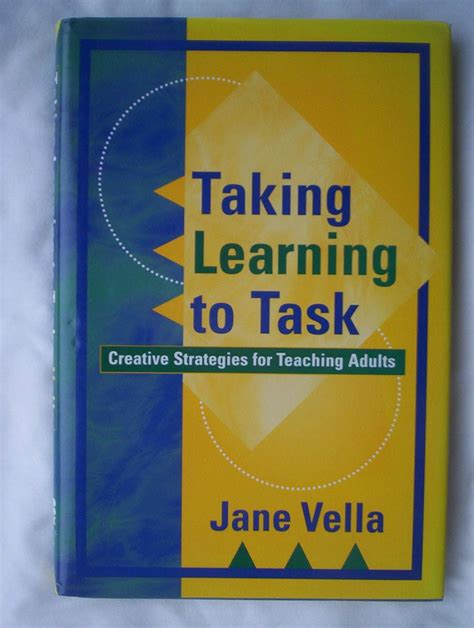 Buy Taking Learning to Task: Creative Strategies for Teaching Adults ...