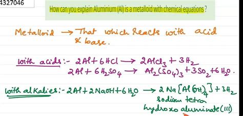 How can you prove that aluminum is a metalloid by chemical equation ...