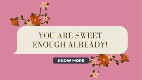 You Are Sweet Enough Already! — Roshni Sanghvi