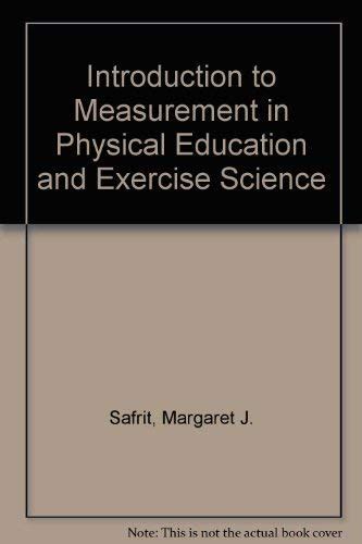 Buy Introduction to Measurement in Physical Education and Exercise ...