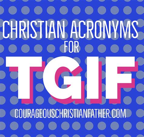 Christian Acronyms for TGIF