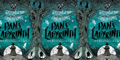 Cornelia Funke, Guillermo Del Toro Turn 'Pan's Labyrinth' Into a Novel