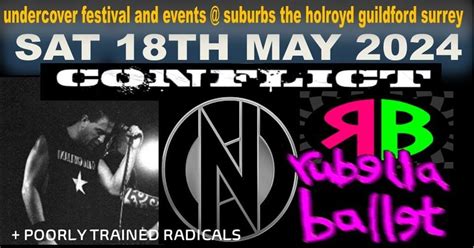 Conflict + Rubella Ballet + support go Undercover in Guildford, The ...