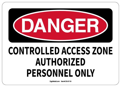 OSHA DANGER SAFETY SIGN CONTROLLED ACCESS ZONE AUTHORIZED PERSONNEL ...
