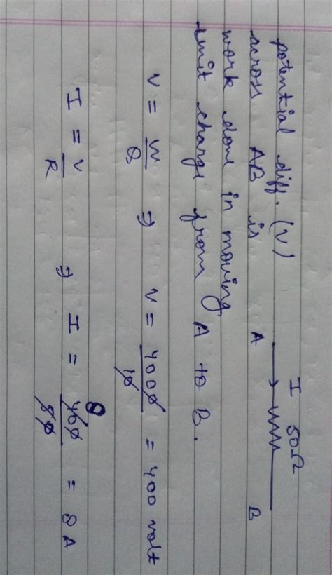 A boy records that 4000 joule of work is required to transfer 10 ...