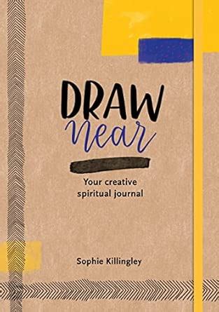 Buy Draw Near: Your Creative Spiritual Journal Book Online at Low ...