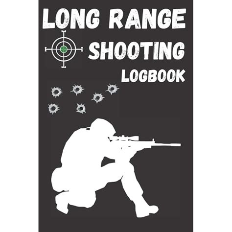 Buy Long Range Shooting Log Book: Long Range Shooting Data Book, Shot ...