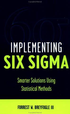 Buy Implementing Six Sigma: Smarter Solutions Using Statistical Methods ...