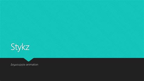 Image result for Stykz Tutorial