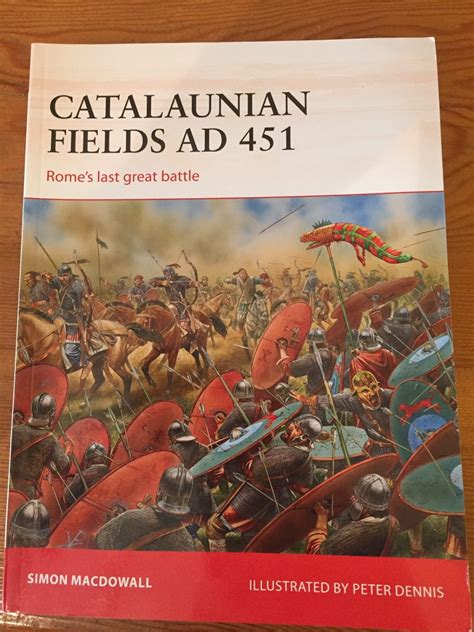 Battle of the Catalaunian Plains - background Part 1 - College of Kings
