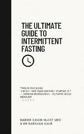 Ultimate Guide to Intermittent Fasting: Tried and Testing with over 300 ...