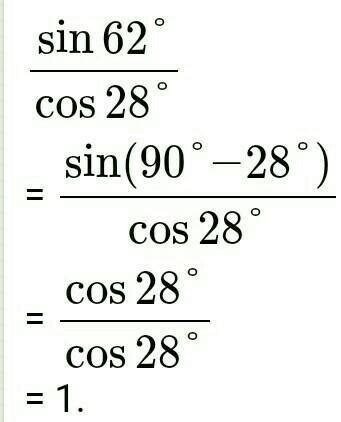 cos 28° upon sin 62° { show the solving steps} - Brainly.in