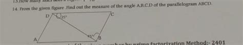 from the given figure find out the measure of the angle A.B.C.D of the ...