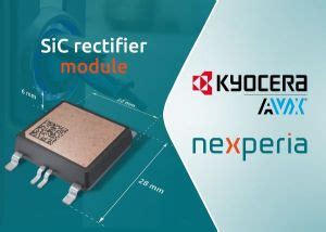 Nexperia and KYOCERA AVX Partner on 650V SiC Rectifier Module for Power ...