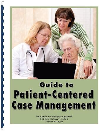 Guide to Patient-Centered Case Management : Roberta Burgess, Diane ...