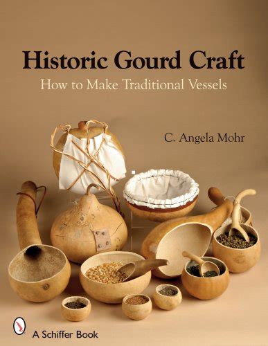 Buy Historic Gourd Craft: How to Make Traditional Vessels Online at ...