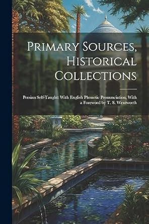 Buy Primary Sources, Historical Collections: Persian Self-Taught: With ...