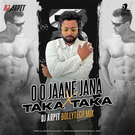 AIDC - O O Jaane Jana x Taka Taka (Bolly Tech Mix) - DJ Arpit