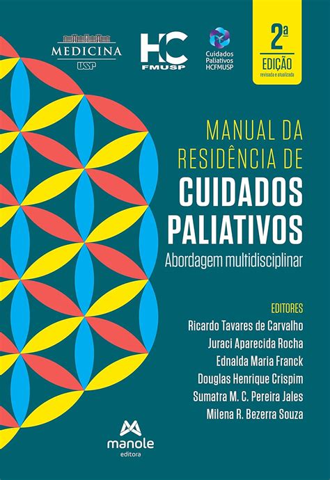 Manual da residência de cuidados paliativos: abordagem multidisciplinar ...