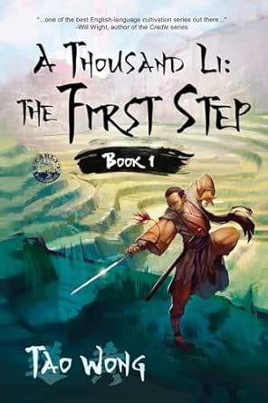 A Thousand Li: The First Step: Book 1 of A Thousand Li : Wong, Tao ...