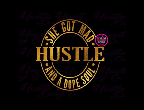 She Got Mad Hustle and A Dope Soul Svg, Hustler Svg, Stay Humble Hustle ...