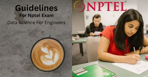 Guidelines For Nptel Exam | Data Science For Engineers
