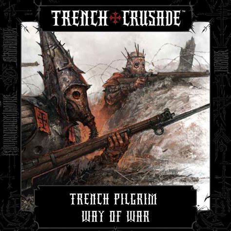 Trench Pilgrim Way of War - Trench Crusade