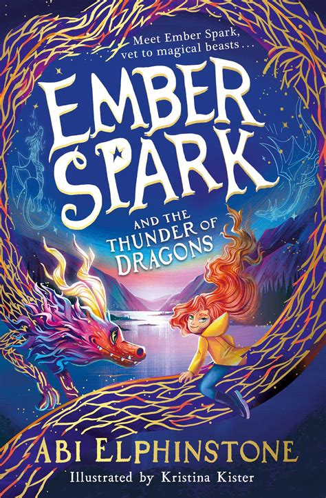 Ember Spark and the Thunder of Dragons | Book by Abi Elphinstone ...