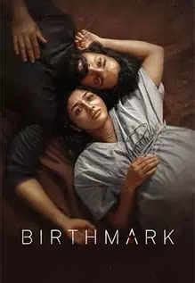 Birthmark Movie: Showtimes, Review, Songs, Trailer, Posters, News ...