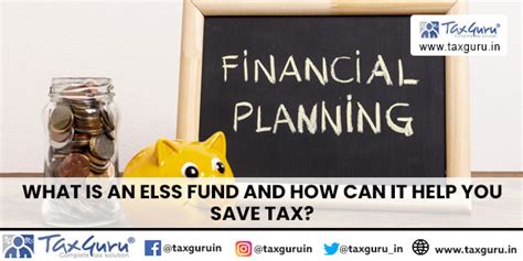 What is an ELSS Fund and How Can It Help You Save Tax?