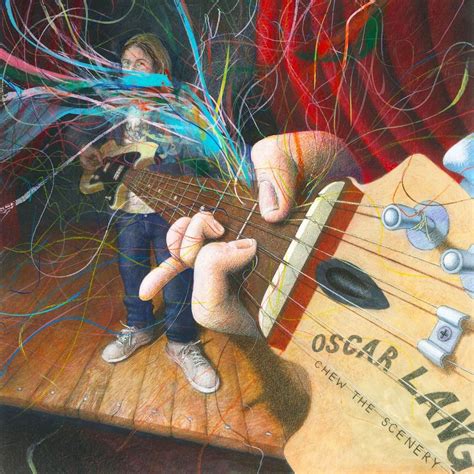 Oscar Lang - Chew The Scenery | Dork