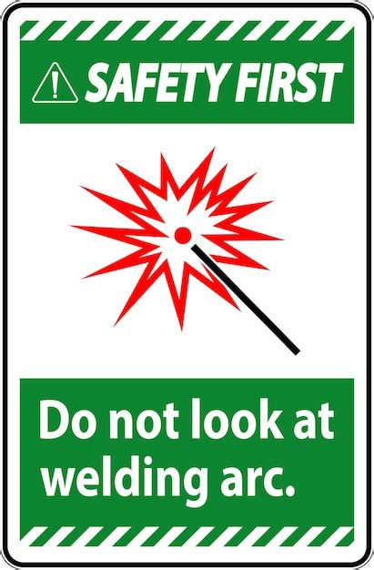 Safety first sign do not look at welding arc | Premium Vector