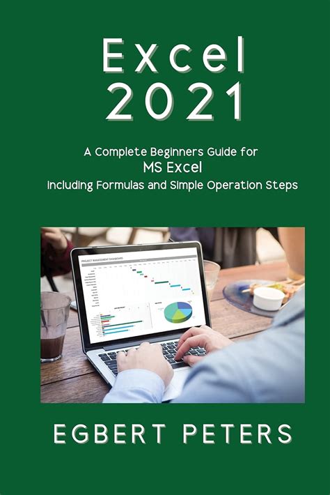 Buy Excel 2021: A Complete Beginners Guide for MS Excel including ...