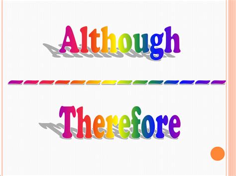 Although\Therefore