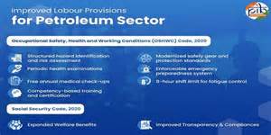 Petroleum Industry Benefits with Improved Safeguards under New Labour Codes