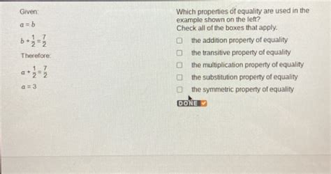 Solved: Given: Which properties of equality are used in the a=b example ...