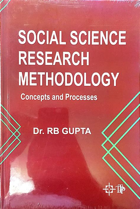 Social Science Research Methodology: Concepts and Processes - Indian ...