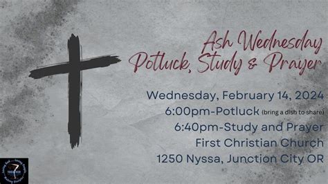Ash Wednesday Potluck, Study and Prayer, FCC-Junction City, 14 February ...