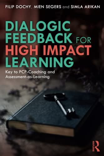 Buy Dialogic Feedback for High Impact Learning: Key to PCP-Coaching and ...