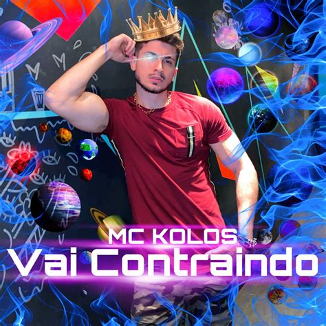‎Vai Contraindo - Single - MC Kolosのアルバム - Apple Music
