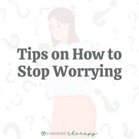 25 Tips for How to Stop Worrying About Everything