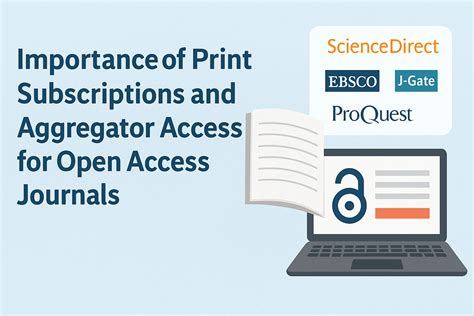 Importance of Print Subscriptions and Aggregator Access for Open Access ...